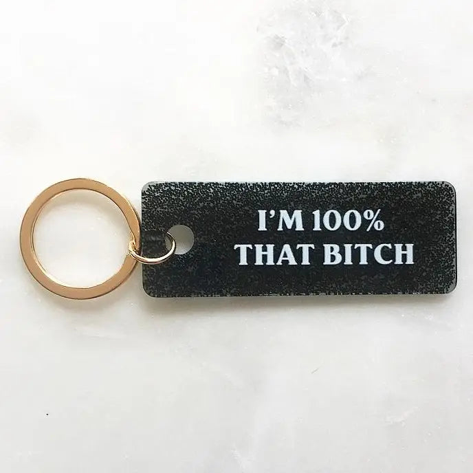 That Bitch Keychain