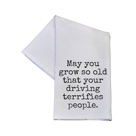 Grow So Old That Your Driving Terrifies - Tea Towels