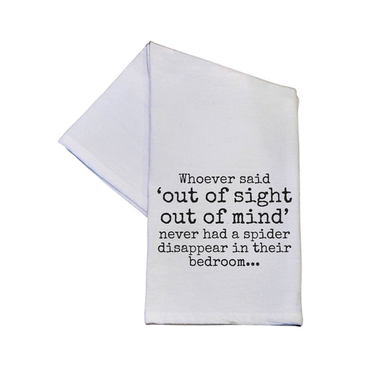 Out Of Sight Out Of Mind - Tea Towel