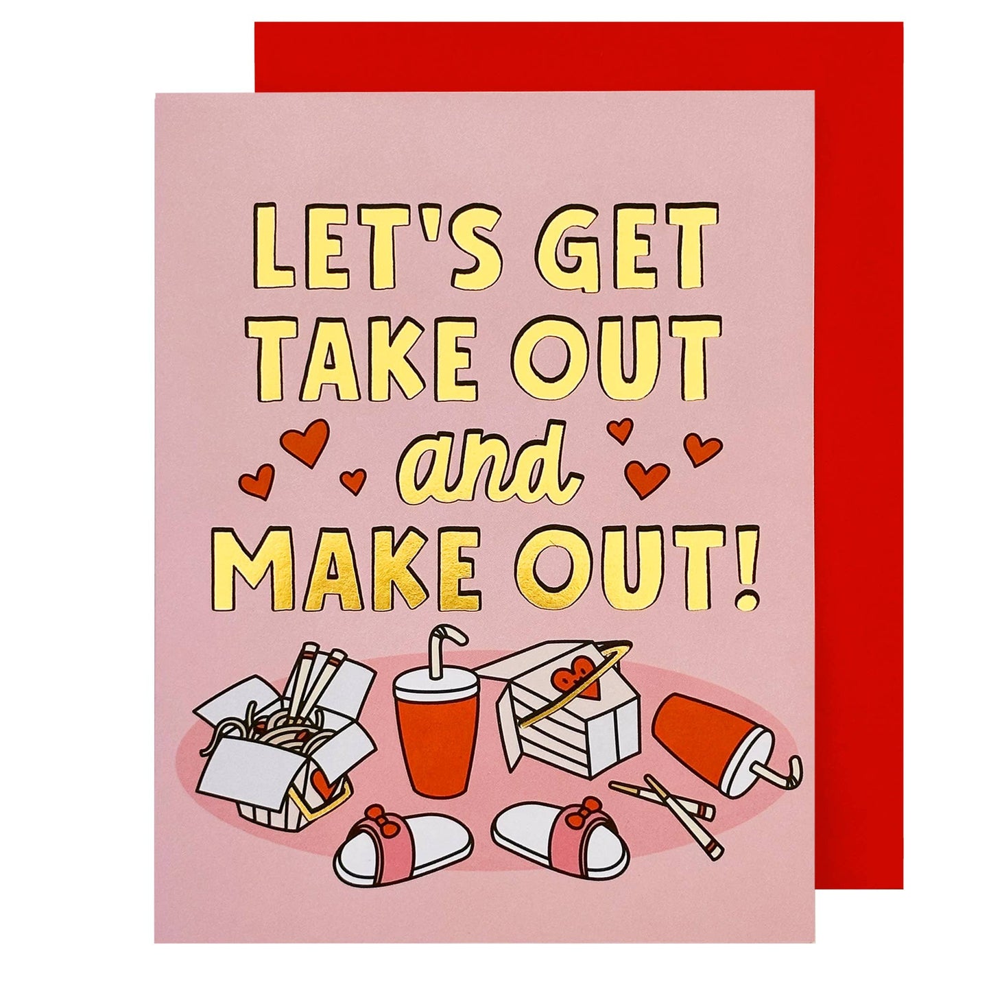 Let's Get Take Out & Make Out Love Card